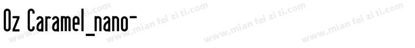 Oz Caramel_nano字体转换